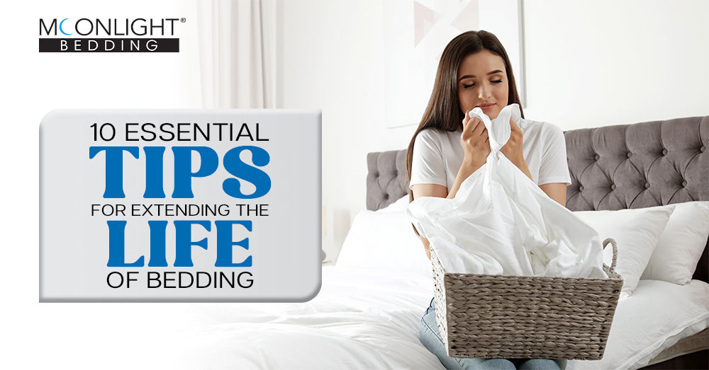 10 Essential Tips for Extending the Life of Your Bedding