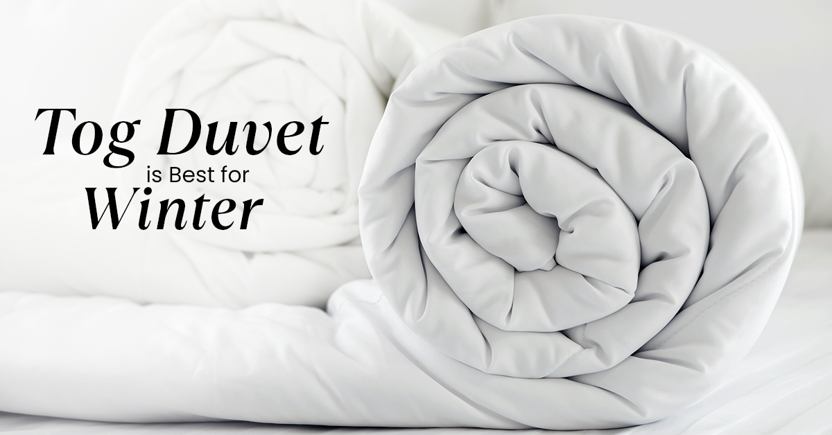 What Tog Duvet Is Best for Winter? A Comprehensive Guide