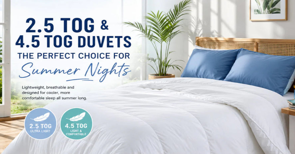 Why 2.5 Tog and 4.5 Tog Duvets Are Ideal for Summer Nights (UK Guide)