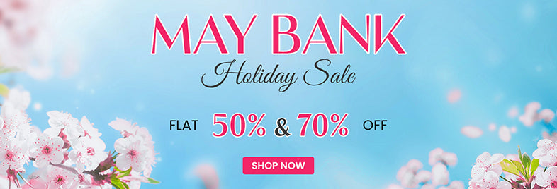May Bank Holiday Sale