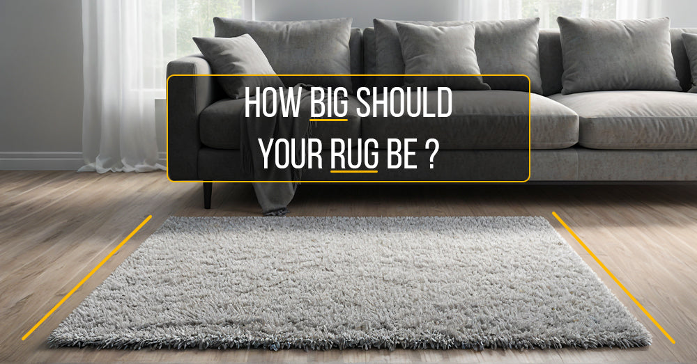 How Big Should Your Rug Be